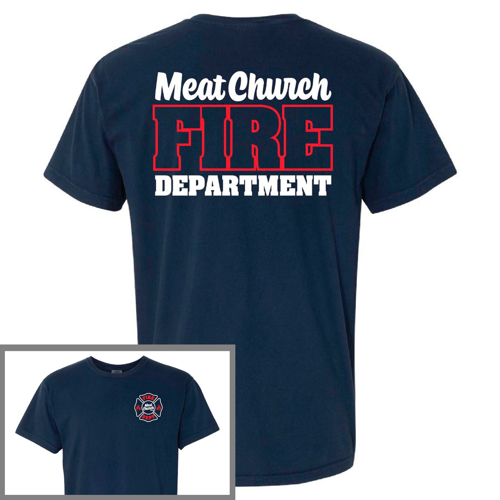 meat-church-fire-dept-comfort-colors-t-shirt-e1 FireDept.jpg